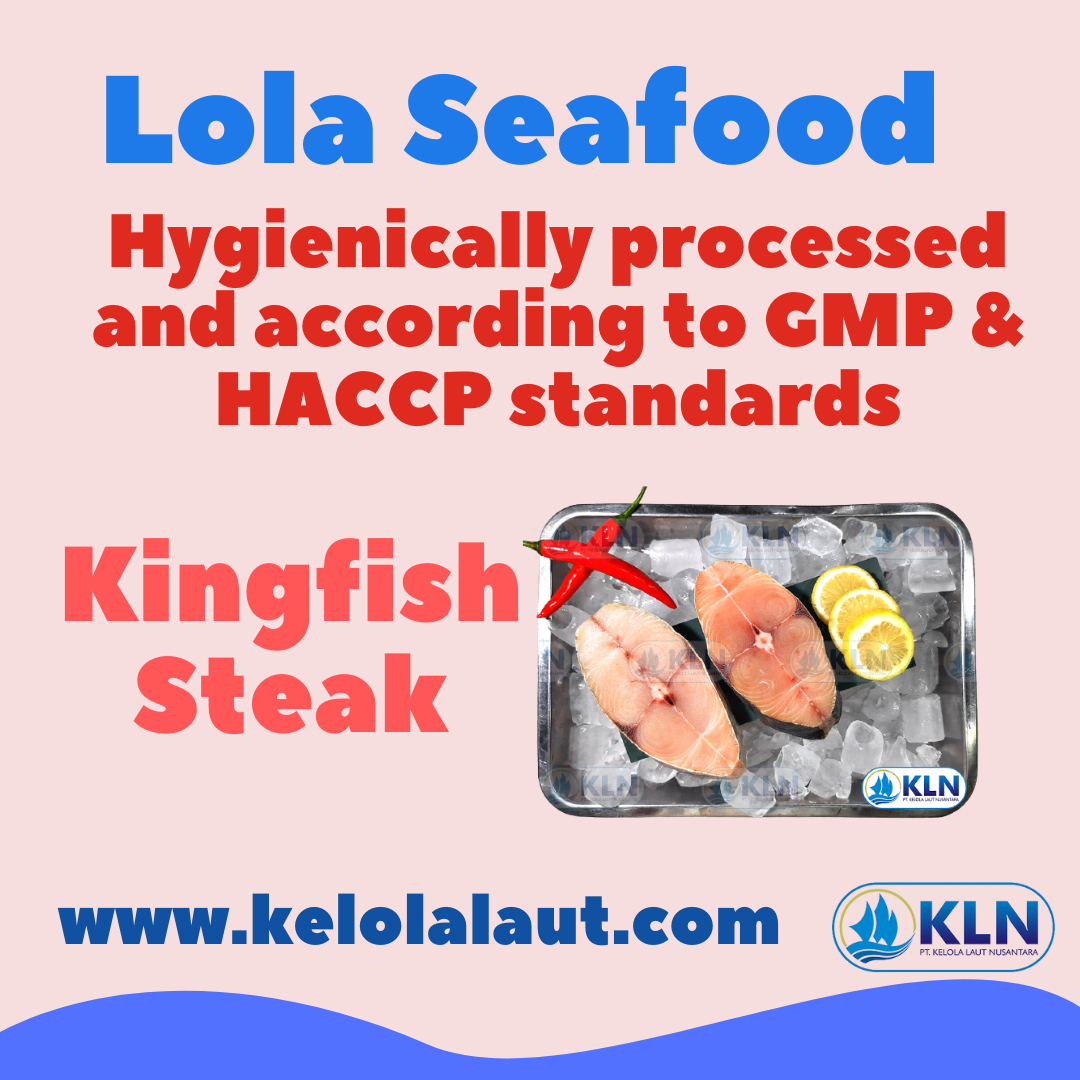 Kingfish Steak is hygienically processed and according to GMP & HACCP standards