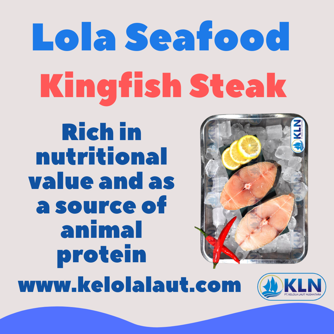 Kingfish Steak is rich in nutritional value and as a source of animal protein and vitamins