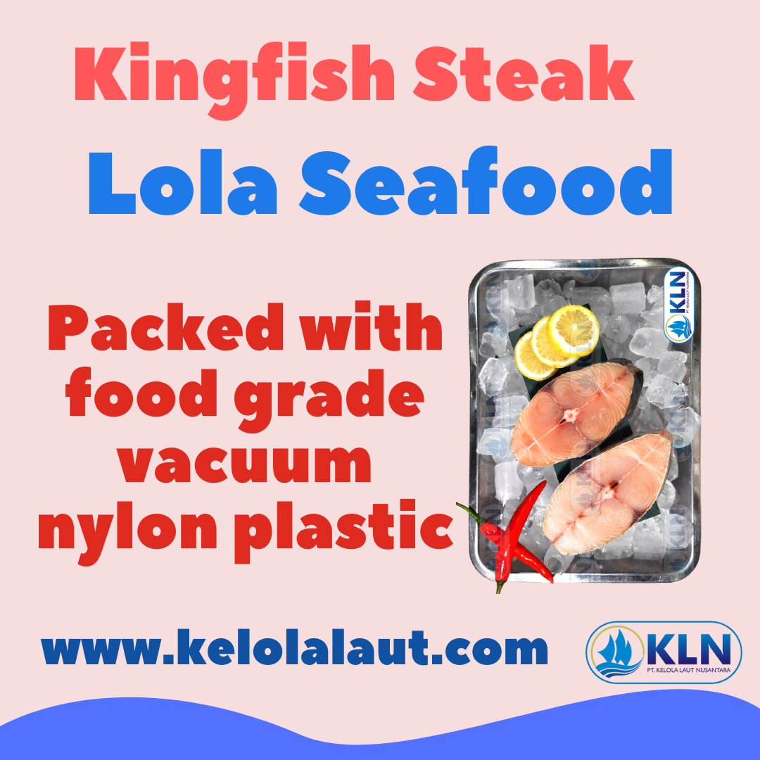 Kingfish Steak is packaged with food grade vacuum nylon plastic