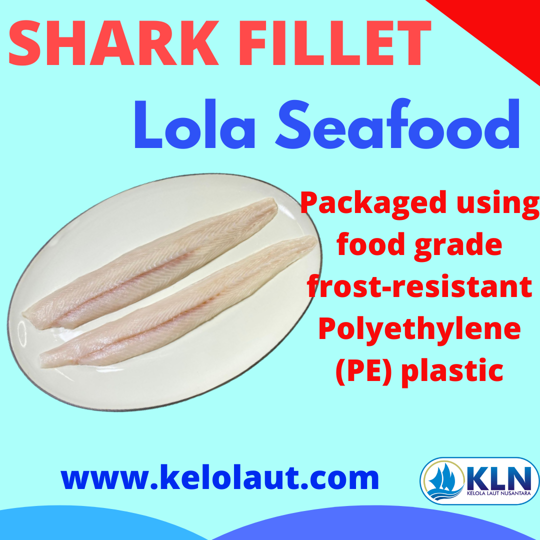 Shark Fillet packaged using food grade frost-resistant polyethylene plastic