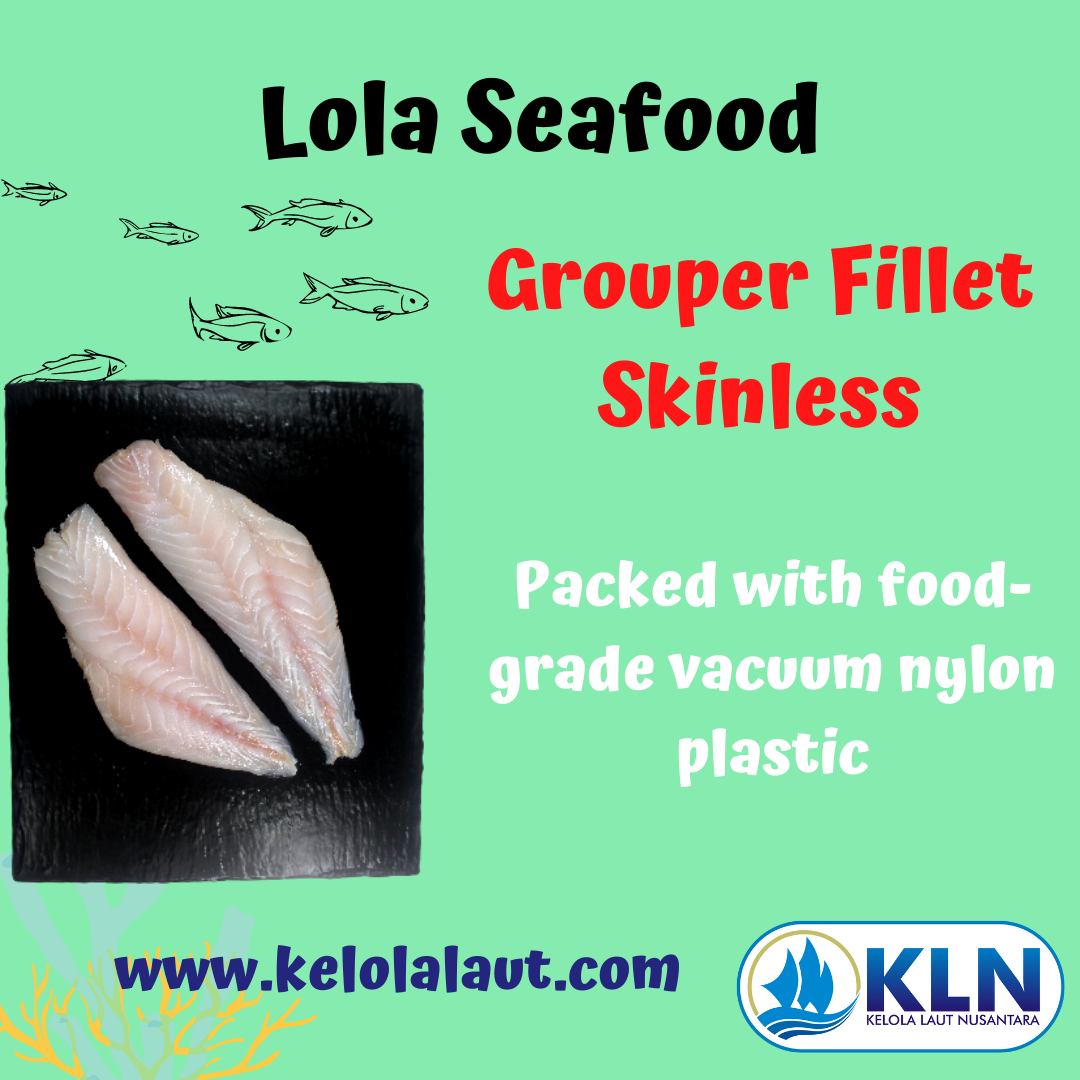 Grouper Fillet Skinless is packed with food-grade vacuum nylon plastic.