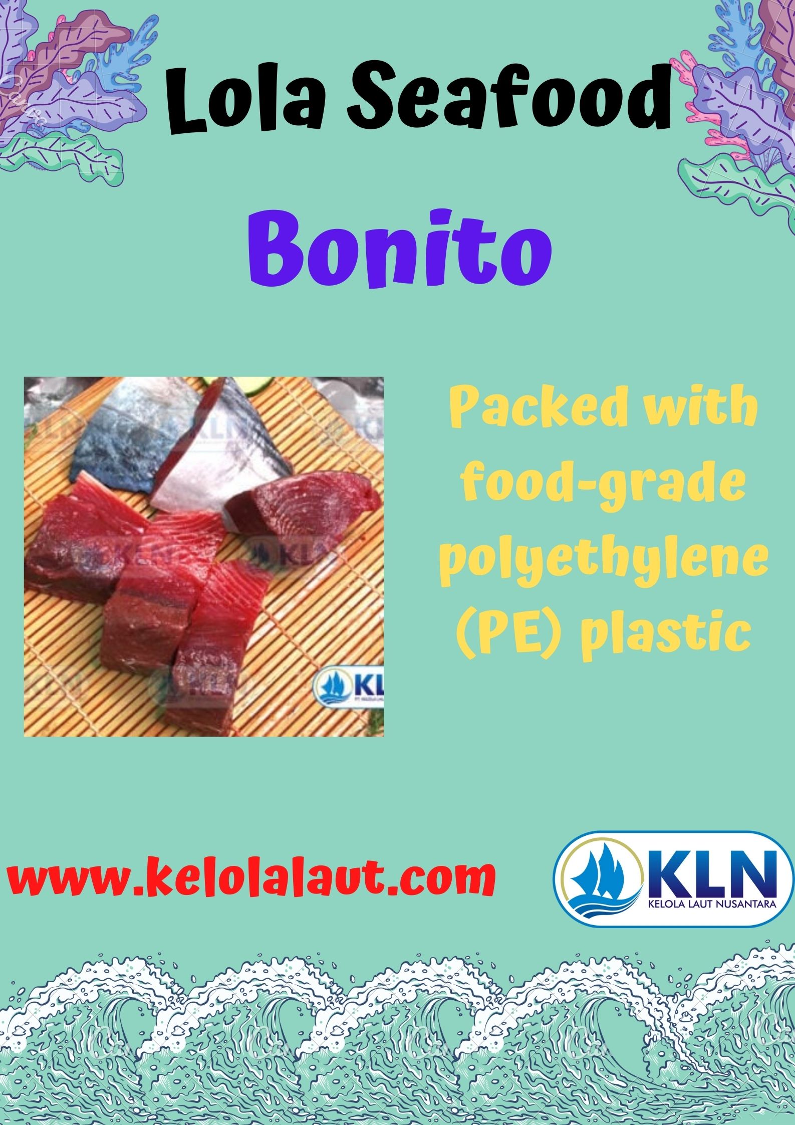 Bonito is packed with food-grade Polyethylene (PE) plastic.